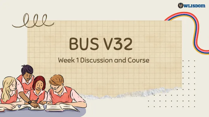 BUS V32 Week 1 Discussion: Introduction to the Course and Classmates