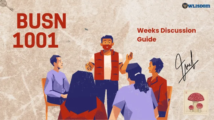 BUSN 1001 Weeks Discussion: Customer Service Case Study Guide