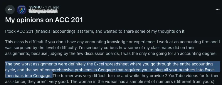 A student describing the Excel spreadsheet assignment in ACC 201 as one of the two worst tasks in the         course.